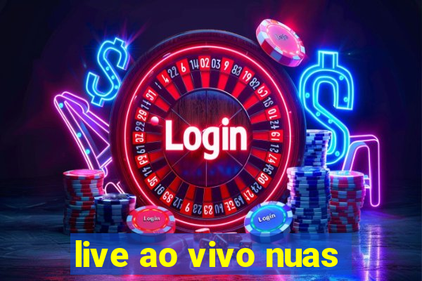 live ao vivo nuas