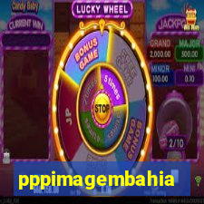 pppimagembahia