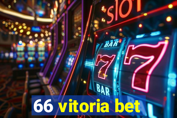 66 vitoria bet