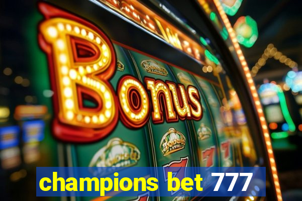 champions bet 777