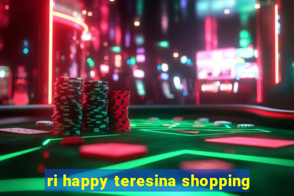 ri happy teresina shopping