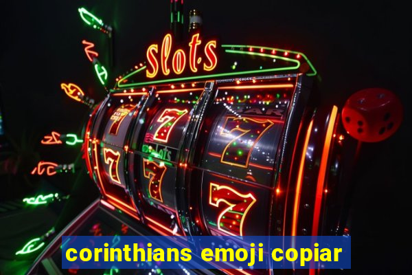 corinthians emoji copiar