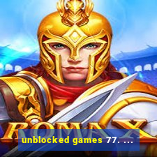 unblocked games 77. ...