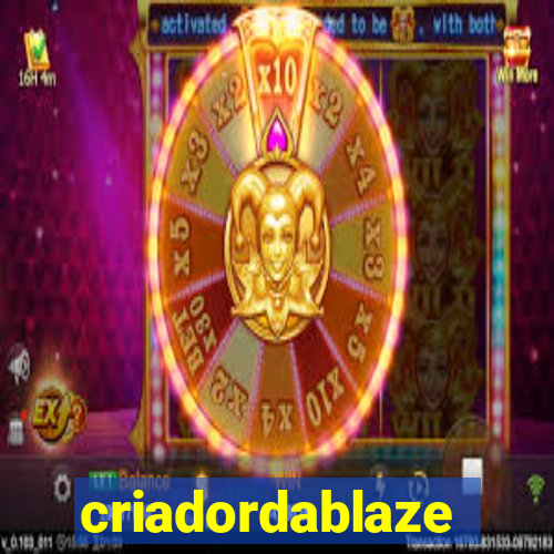 criadordablaze