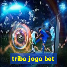 tribo jogo bet