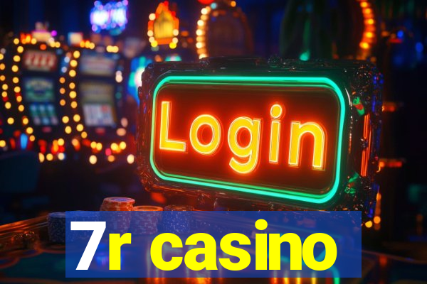 7r casino