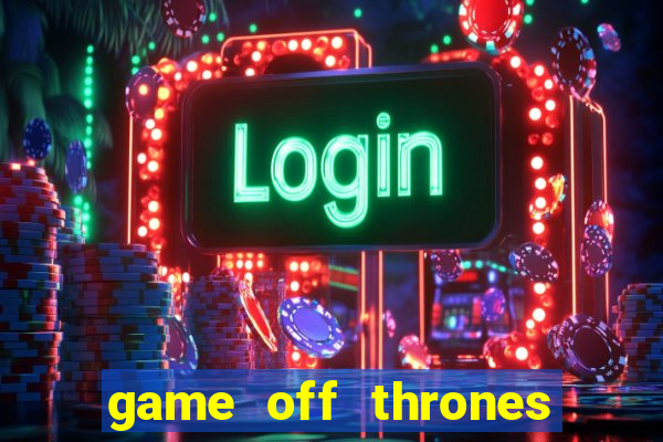 game off thrones torrent magnet