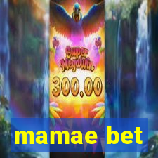 mamae bet