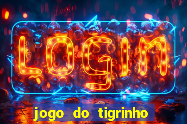 jogo do tigrinho plataforma de r$ 5