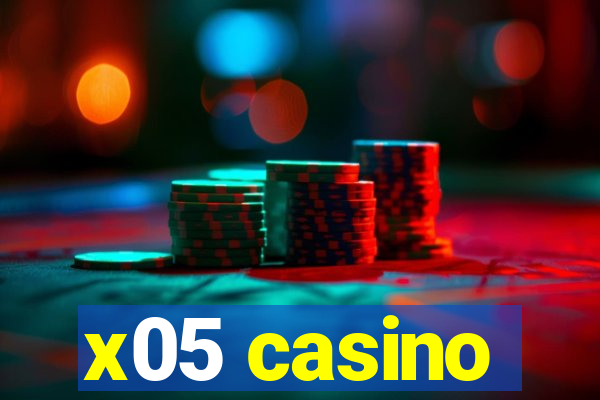 x05 casino