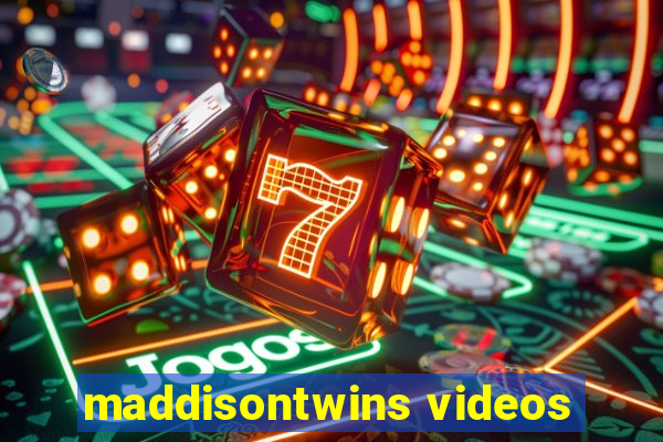 maddisontwins videos