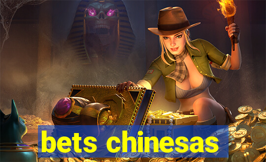 bets chinesas