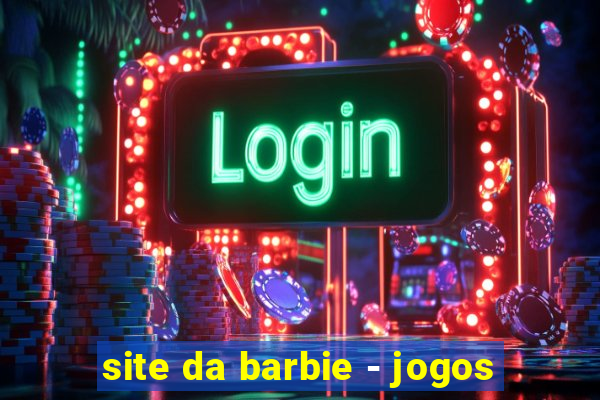 site da barbie - jogos