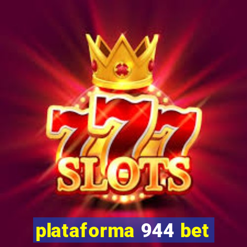 plataforma 944 bet