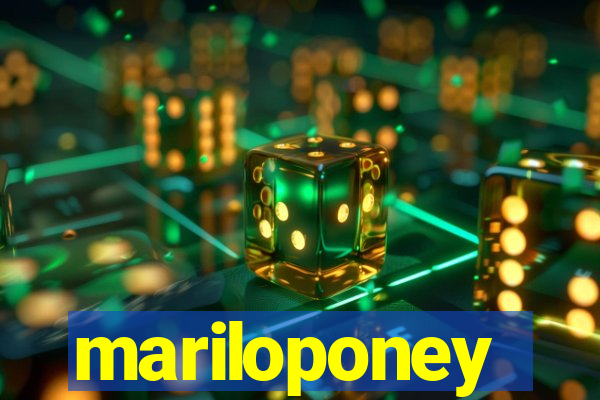 mariloponey