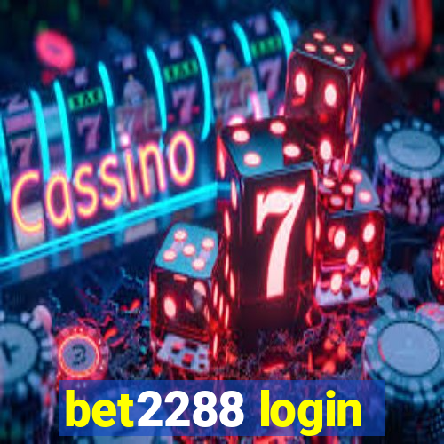 bet2288 login