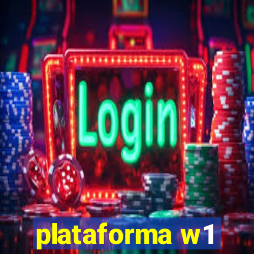 plataforma w1