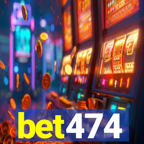 bet474