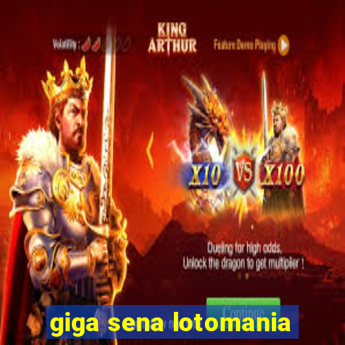 giga sena lotomania