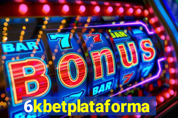 6kbetplataforma