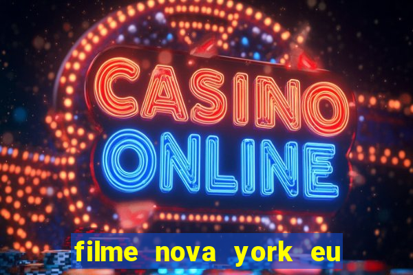 filme nova york eu te amo