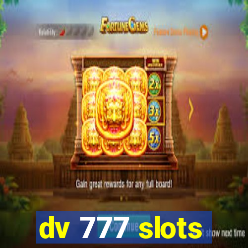 dv 777 slots