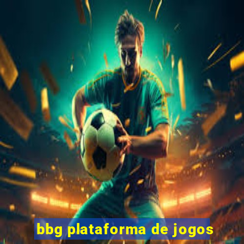 bbg plataforma de jogos