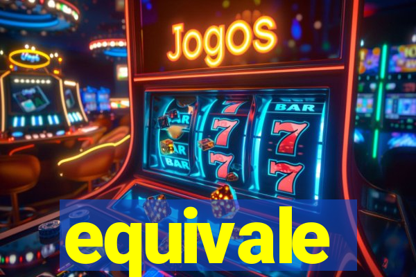 equivale