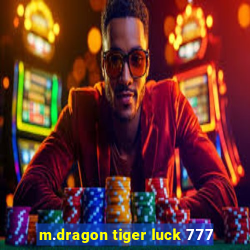 m.dragon tiger luck 777