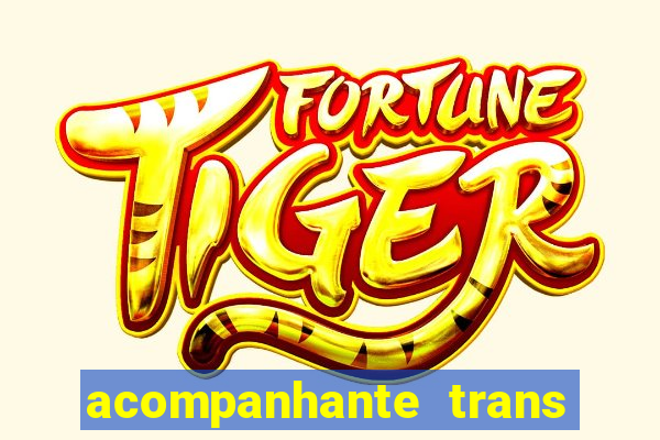 acompanhante trans de santos