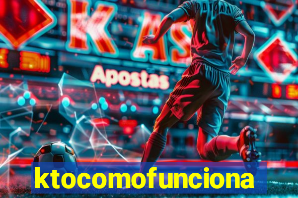 ktocomofunciona