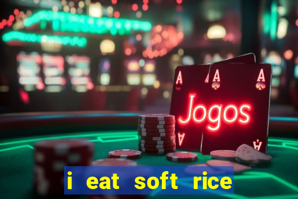 i eat soft rice in another world pt br