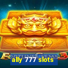 ally 777 slots