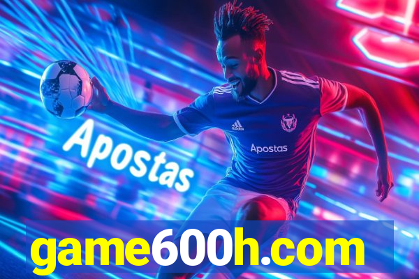 game600h.com