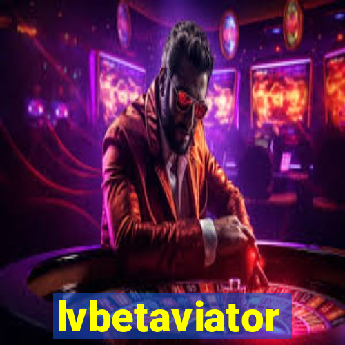 lvbetaviator