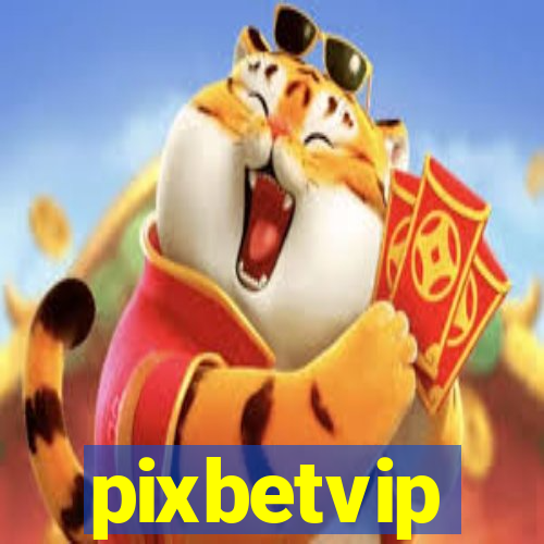 pixbetvip