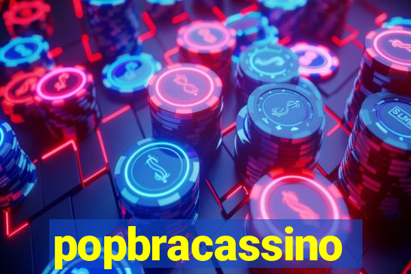 popbracassino