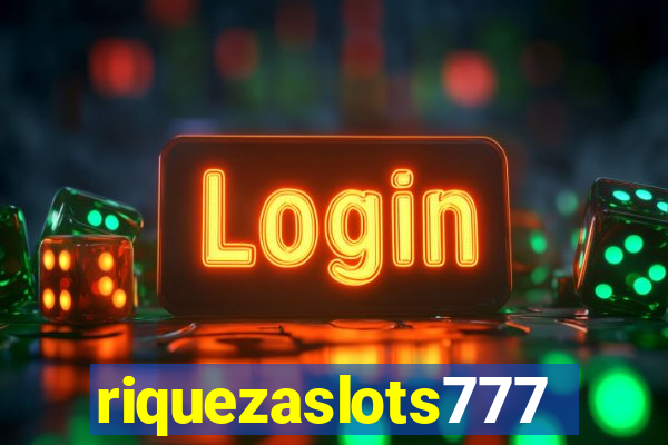 riquezaslots777