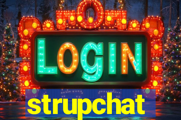 strupchat