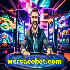 wersacebet.com