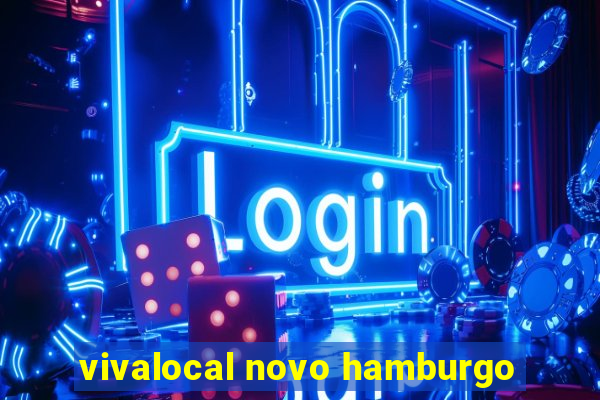 vivalocal novo hamburgo