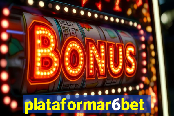 plataformar6bet