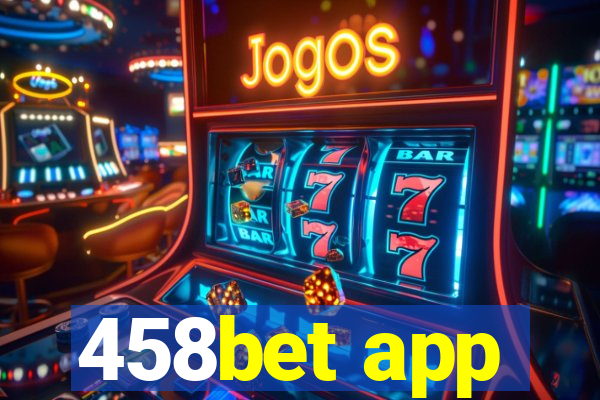 458bet app