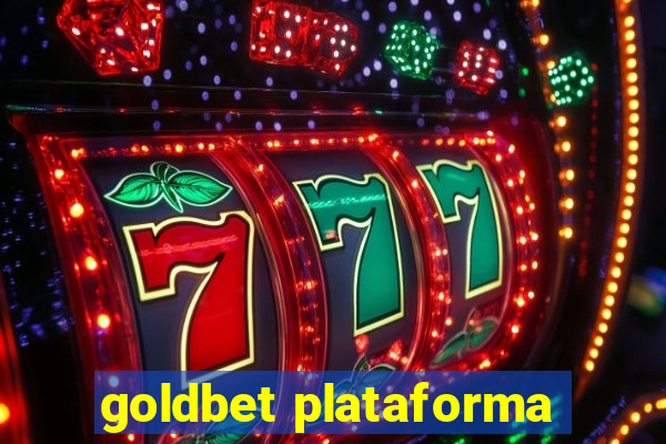 goldbet plataforma