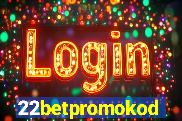 22betpromokod