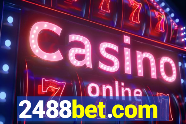 2488bet.com