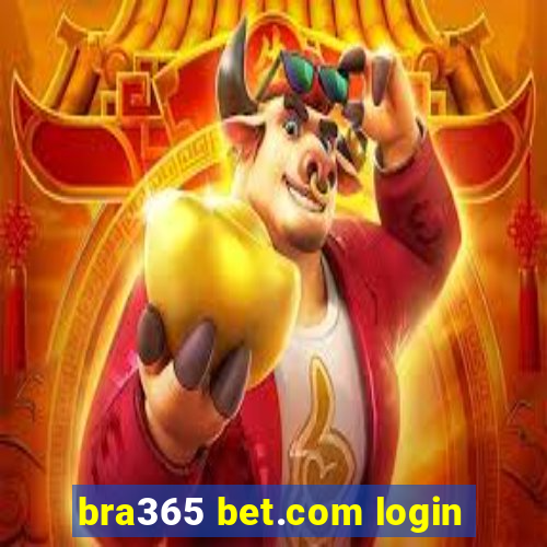 bra365 bet.com login