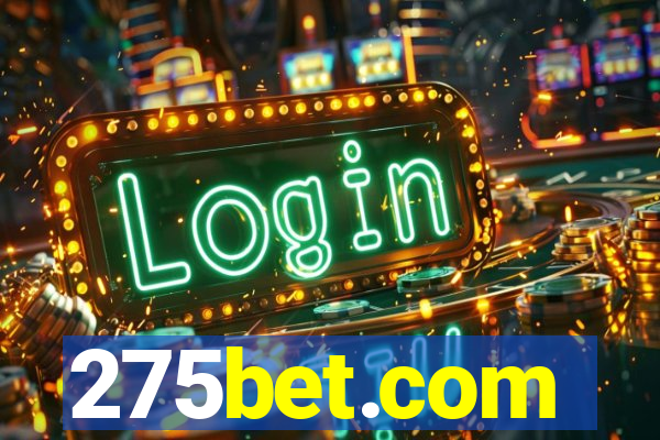 275bet.com