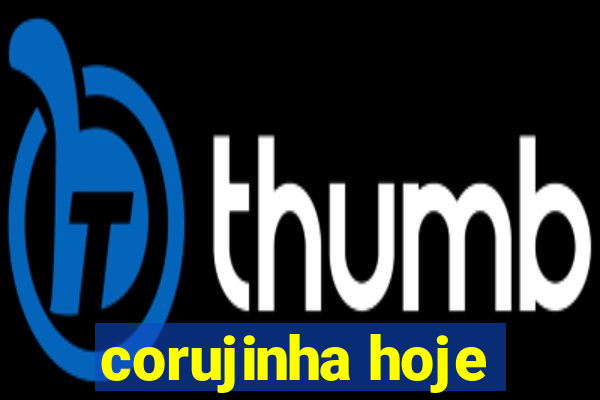 corujinha hoje