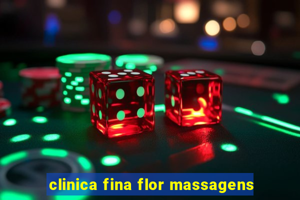 clinica fina flor massagens